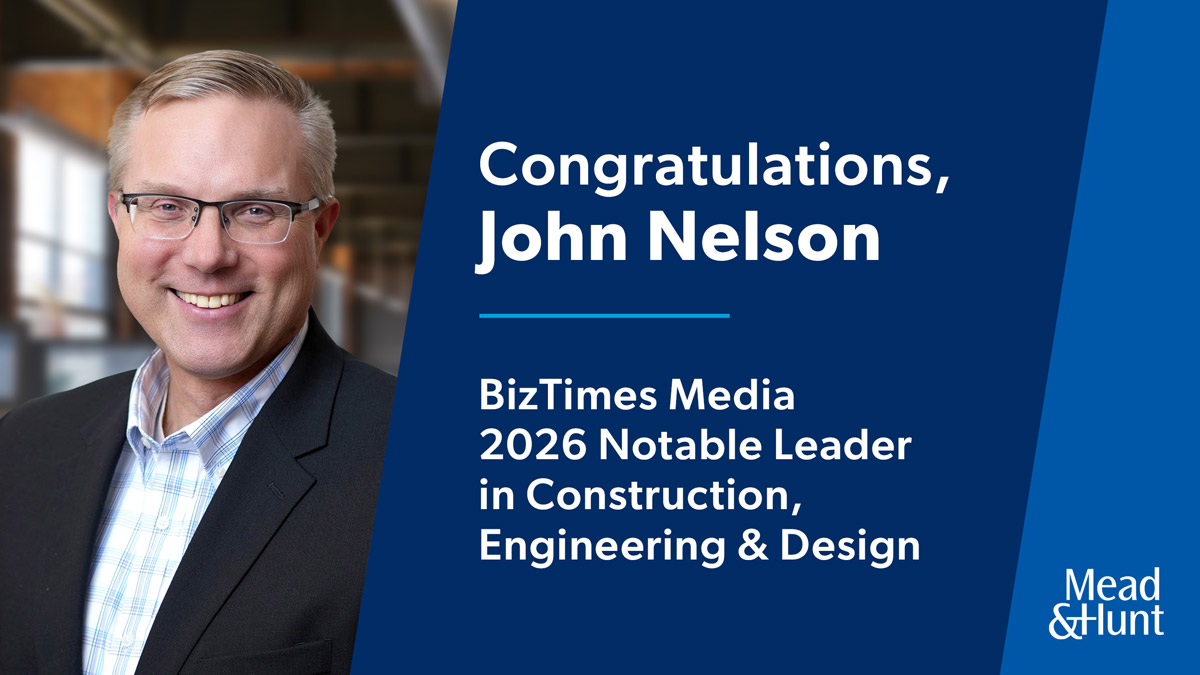 Congratulations, John Nelson! BizTimes Media 2026 Notable Leader in Construction, Engineering & Design