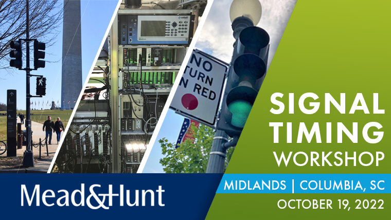 Graphic with traffic signals and text that says signal timing workshop Midlands, Columbia,, SC October 19, 2022