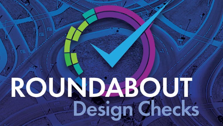 Roundabout Design Checks Webinar